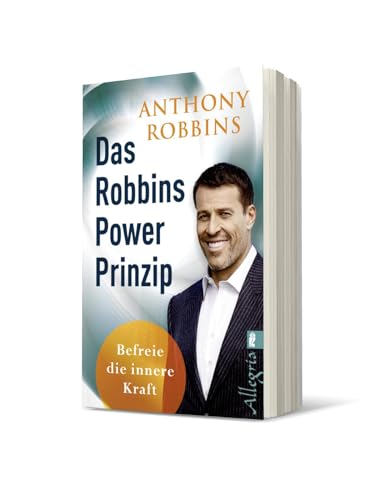 Das Robbins Power Prinzip - Befreie die innere Kraft