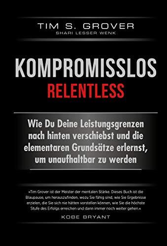 Kompromisslos - Wie du unaufhaltbar wirst