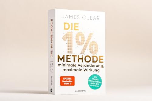 Die 1%-Methode - Minimale Veränderung, maximale Wirkung