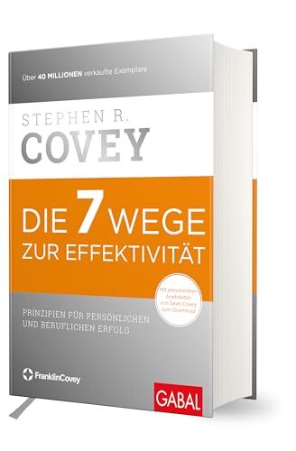 Die 7 Wege zur Effektivität von Stephen R. Covey