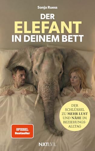 Der Elefant in deinem Bett – Lust und Nähe neu entdecken