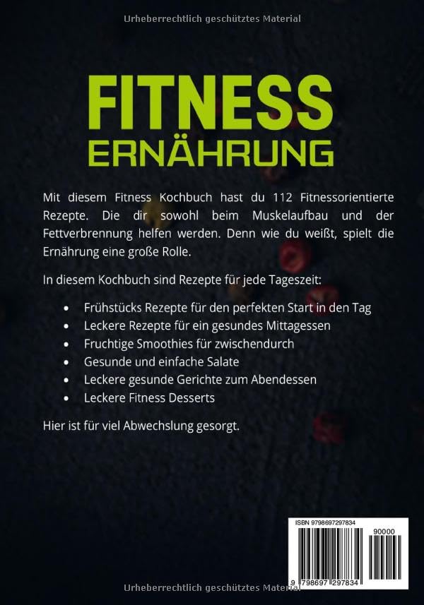 Fitness Ernährung: 112 Rezepte für Muskelaufbau & Fettabbau