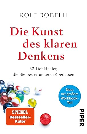 Die Kunst des klaren Denkens – Neuausgabe mit Workbook