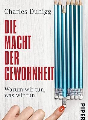 Die Macht der Gewohnheit - Wie wir Micro Habits verändern können