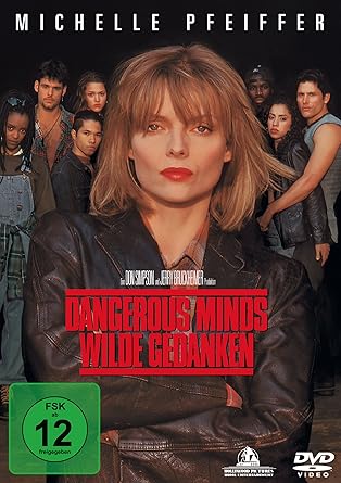 Dangerous Minds - Wilde Gedanken