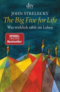 the big five for life john strelecky