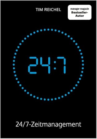 24/7-Zeitmanagement von Tim Reichel