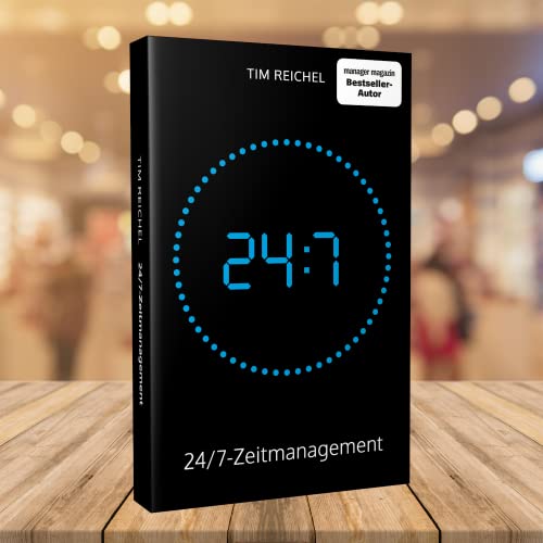 24/7-Zeitmanagement von Tim Reichel