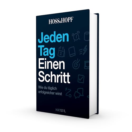 Jeden Tag einen Schritt – 365 Impulse für dein bestes Selbst
