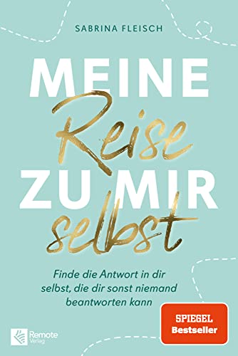 Meine Reise zu mir selbst - Finde deine inneren Antworten