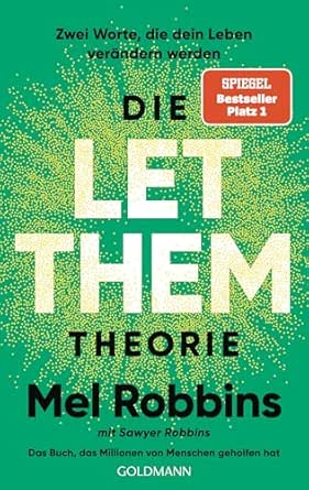 Die LET THEM Theorie von Mel Robbins