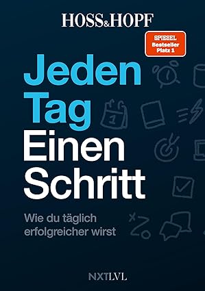 Jeden Tag einen Schritt – 365 Impulse für dein bestes Selbst